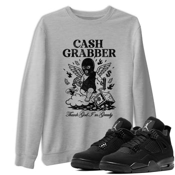 Best Sneakerfit graphic tee – Sneaker Tees To Match Air Jordan 4 Retro Black Cat Sneakers – Cash Grabber Tee Heather Grey 1