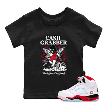 Sneaker match tees – Sneaker Tees To Match Air Jordan 5 Fire Red Shoes – Cash Grabber Kids T-Shirt Black 1