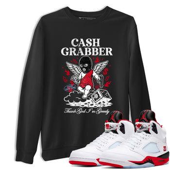 Sneaker match tees – Sneaker Tees To Match Air Jordan 5 Fire Red Shoes – Cash Grabber Tee Black 1