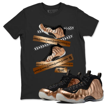 Foams One Metallic Copper shirts to match jordans Caution Tape sneaker match tees Air Foamposite One Metallic Copper match shoes to clothes SNRT Sneaker Tees unisex cotton Black 1 shirts