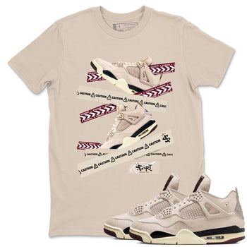 4s A Ma Maniere x Fossil Stone shirts to match jordans Caution Tape sneaker match tees Air Jordan 4 A Ma Maniere x Fossil Stone match shoes to clothes SNRT Sneaker Tees unisex cotton Sand 1 shirts
