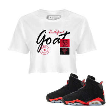 Sneaker match tees – Sneaker Tees To Match Air Jordan 6 Reverse Infrared Shoes – Certified Goat Crop T-Shirt White 1