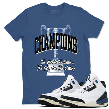 3s For The Love to match jordans Champions Trophy sneaker match tees A Ma Maniere For The Love match shoes to clothes SNRT Sneaker Tees unisex cotton Denim Blue 1 shirts