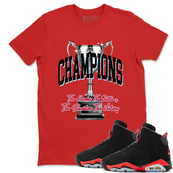 Sneaker match tees – Sneaker Tees To Match Air Jordan 6 Reverse Infrared Shoes – Champions Trophy Tee Red 1