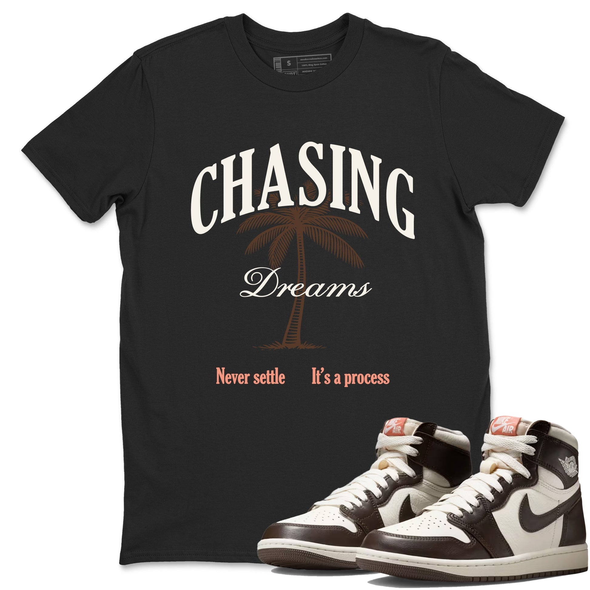 Sneaker match tees – Sneaker Tees To Match Air Jordan 1 Baroque Brown Shoes – Chasing Dreams Tee Black 1