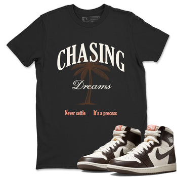 Sneaker match tees – Sneaker Tees To Match Air Jordan 1 Baroque Brown Shoes – Chasing Dreams Tee Black 1