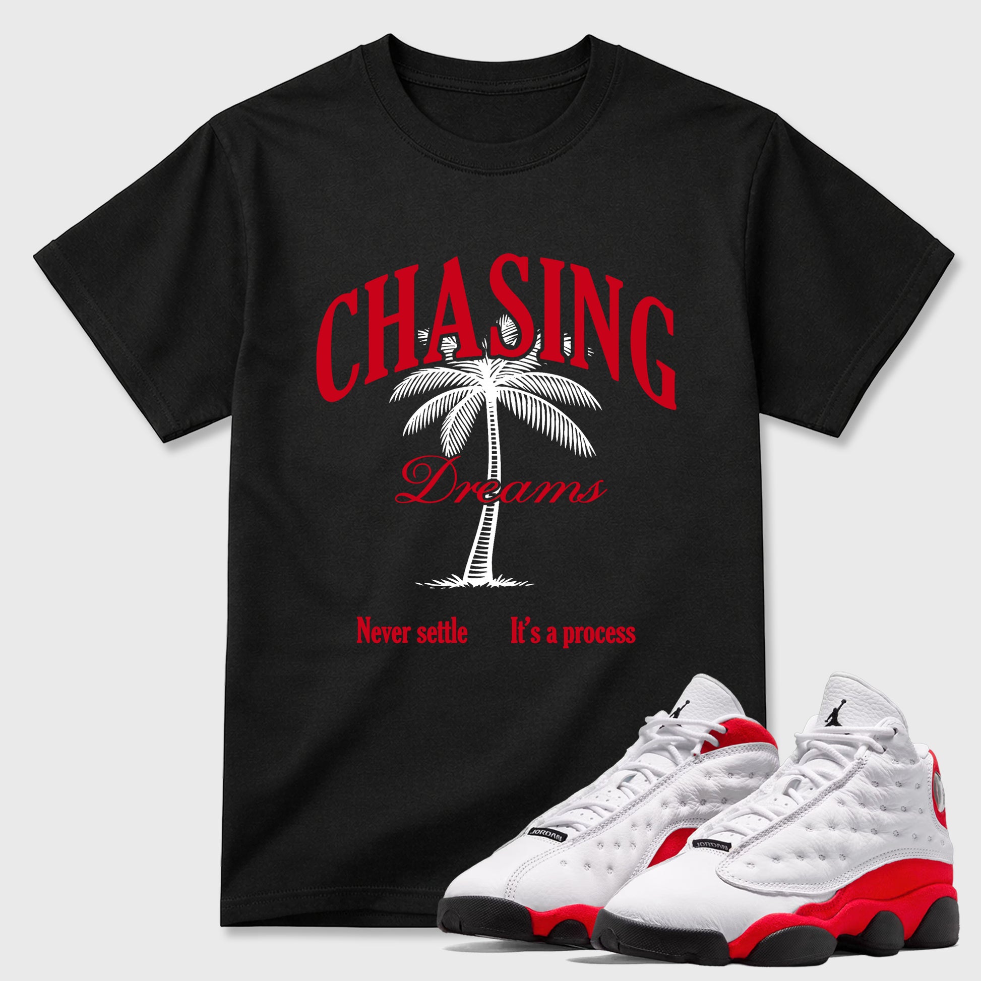 Sneaker match tees – Sneaker Tees To Match Air Jordan 13 University Red Shoes – Chasing Dreams Tee Black 1