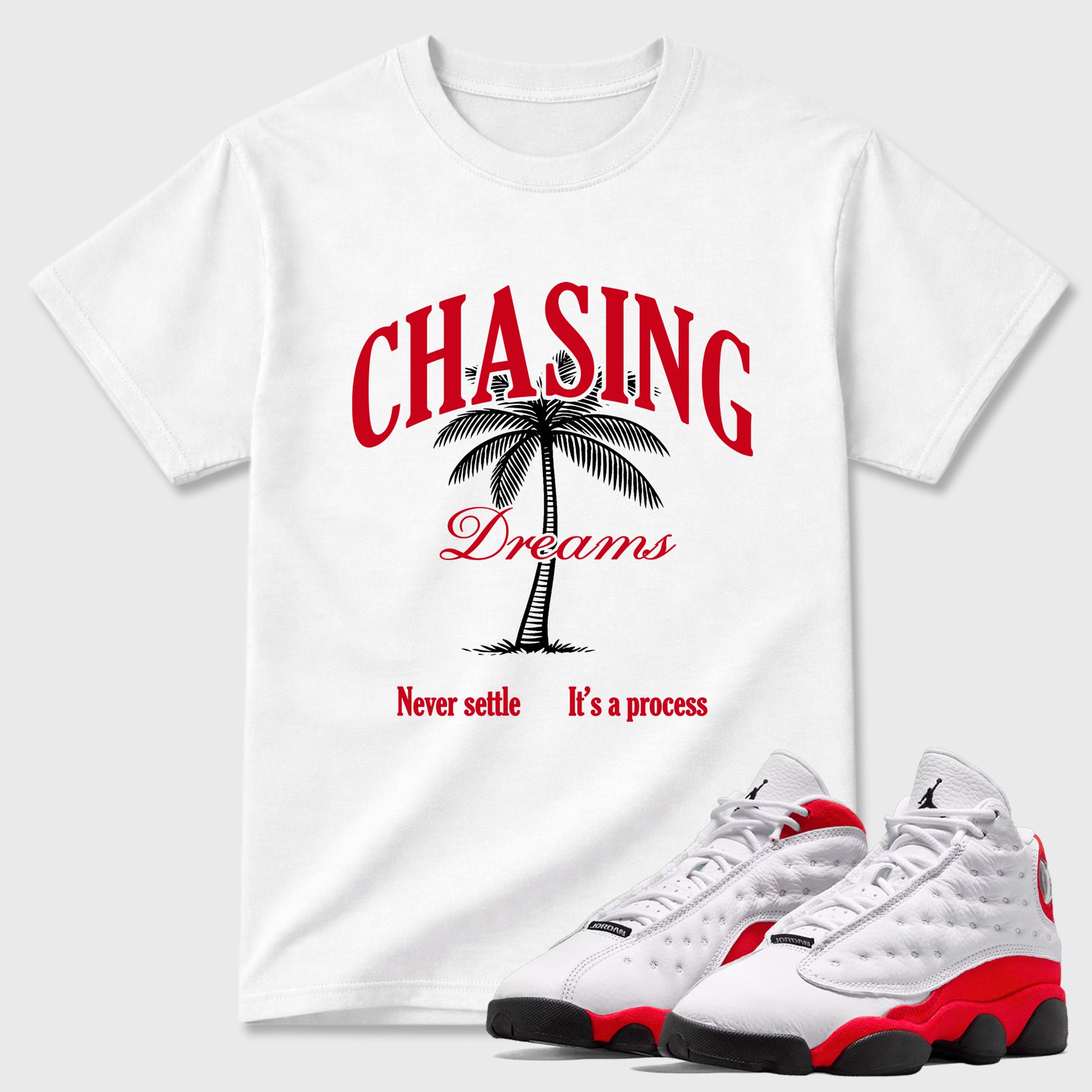 Sneaker match tees – Sneaker Tees To Match Air Jordan 13 University Red Shoes – Chasing Dreams Tee White 1
