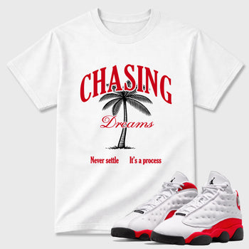 Sneaker match tees – Sneaker Tees To Match Air Jordan 13 University Red Shoes – Chasing Dreams Tee White 1