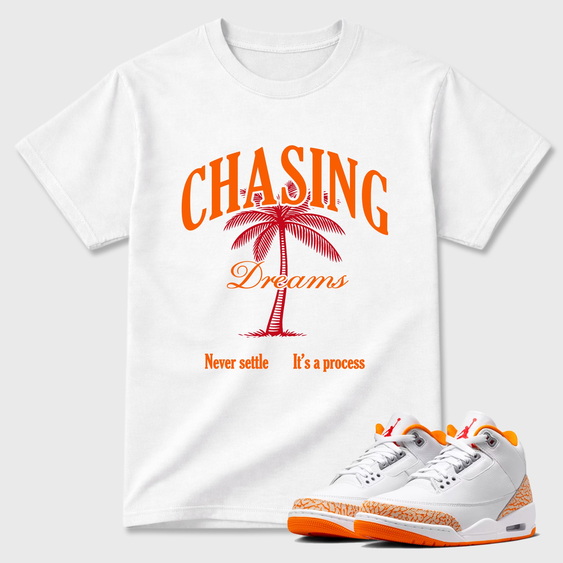 Sneaker match tees – Sneaker Tees To Match Air Jordan 3 Orange Citrus Shoes – Chasing Dreams Tee White 1