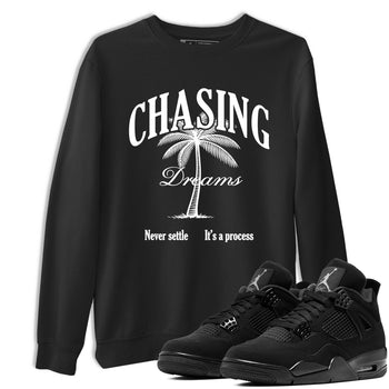 Best Sneakerfit graphic tee – Sneaker Tees To Match Air Jordan 4 Retro Black Cat Sneakers – Chasing Dreams Tee Black 1