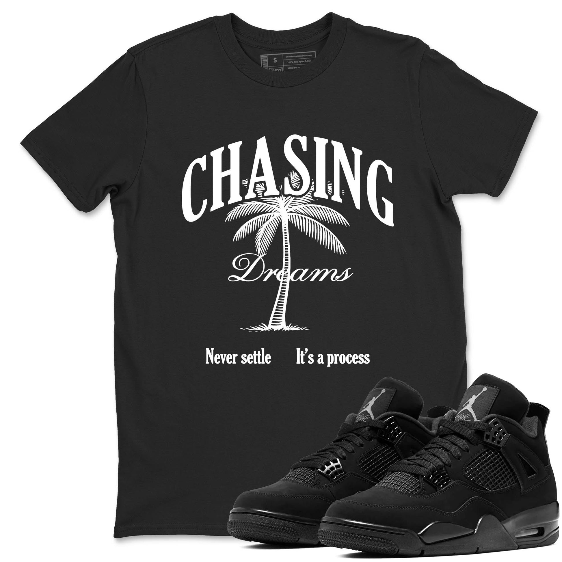 Best Sneakerfit graphic tee – Sneaker Tees To Match Air Jordan 4 Retro Black Cat Sneakers – Chasing Dreams Tee Black 1