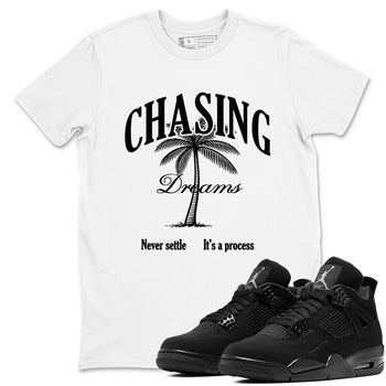 Best Sneakerfit graphic tee – Sneaker Tees To Match Air Jordan 4 Retro Black Cat Sneakers – Chasing Dreams Tee White 1