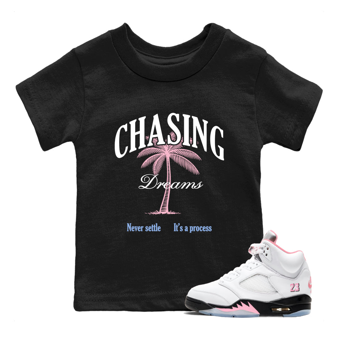 Sneaker match tees – Sneaker Tees To Match Air Jordan 5 Medium Soft Pink Shoes – Chasing Dreams Kids T-Shirt Black 1