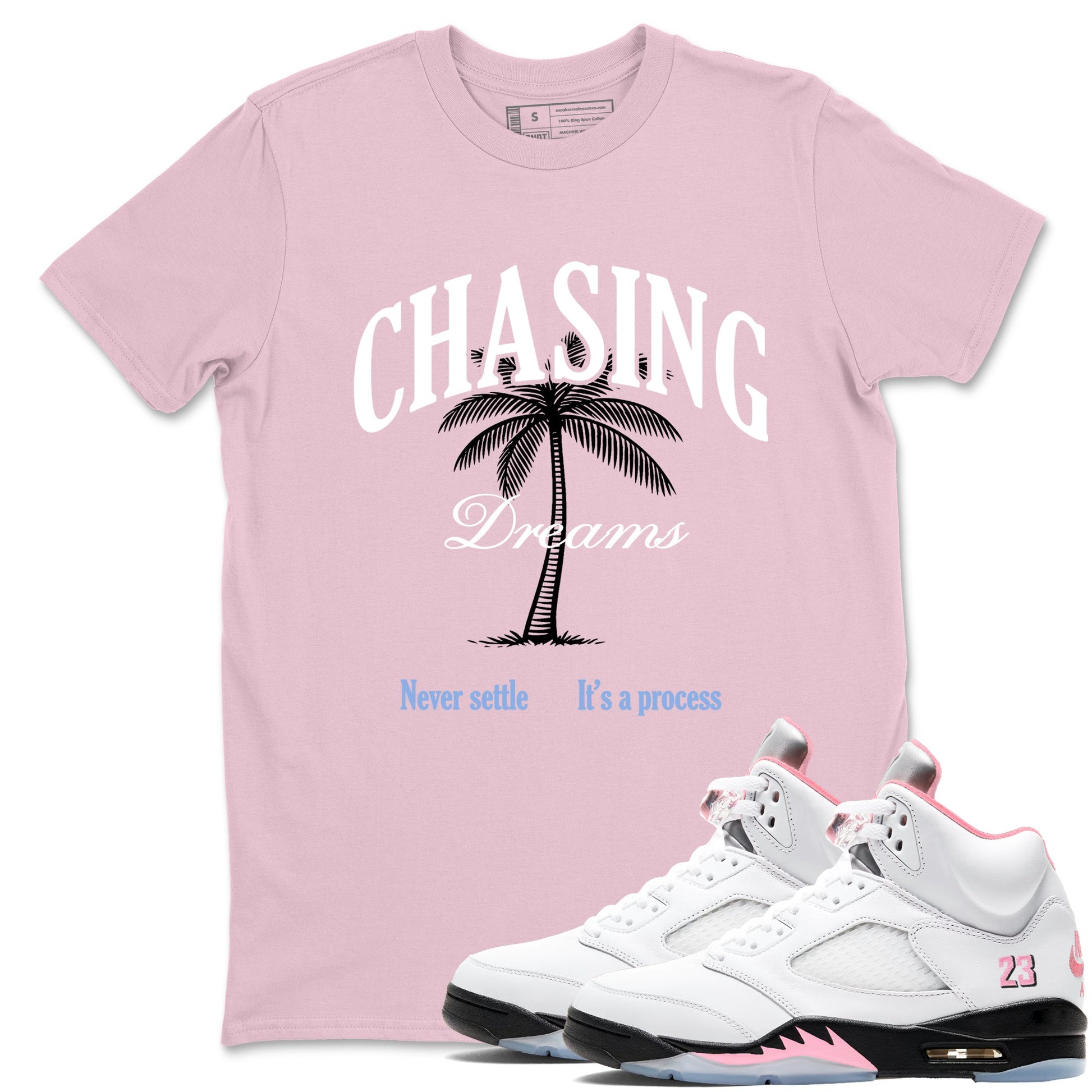 Sneaker match tees – Sneaker Tees To Match Air Jordan 5 Medium Soft Pink Shoes – Chasing Dreams Tee Pink 1