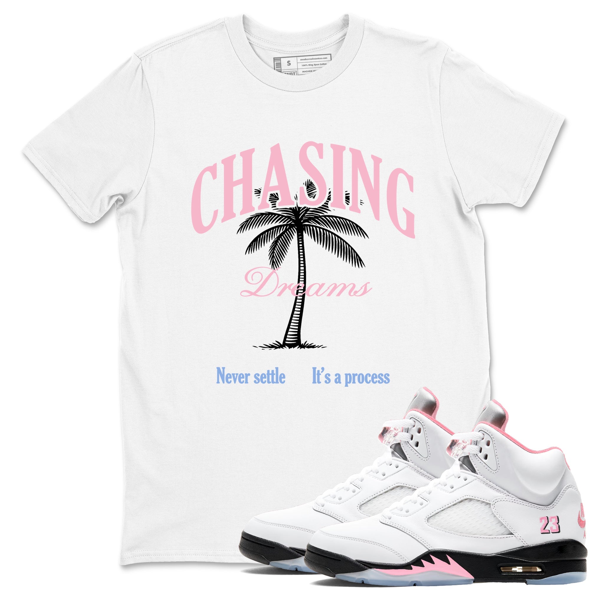 Sneaker match tees – Sneaker Tees To Match Air Jordan 5 Medium Soft Pink Shoes – Chasing Dreams Tee White 1