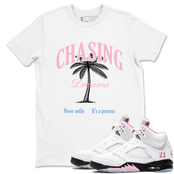 Sneaker match tees – Sneaker Tees To Match Air Jordan 5 Medium Soft Pink Shoes – Chasing Dreams Tee White 1
