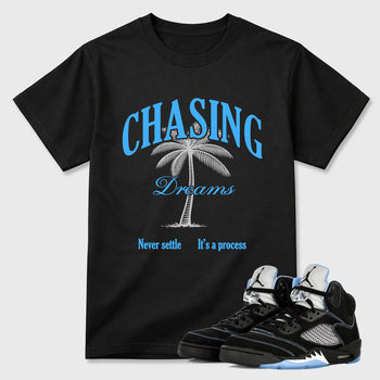Chasing Dreams Graphic T-Shirt sneaker match tee designed for the Air Jordan 5 Black University Blue, featuring coordinated color options for a perfect streetwear match. Black 1 shirt.