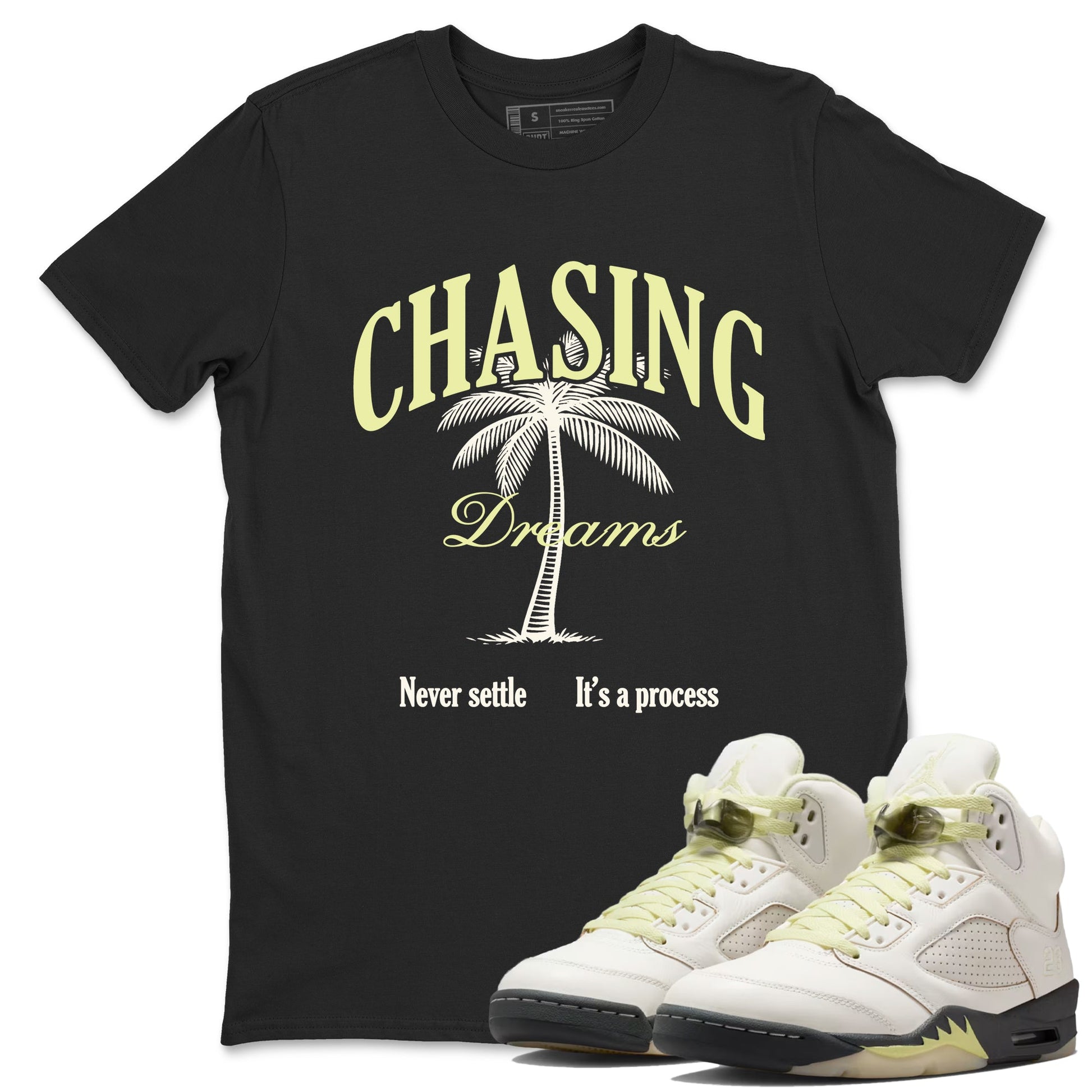 Sneaker match tees – Sneaker Tees To Match Air Jordan 5 Luminous Green Shoes – Chasing Dreams Tee Black 1