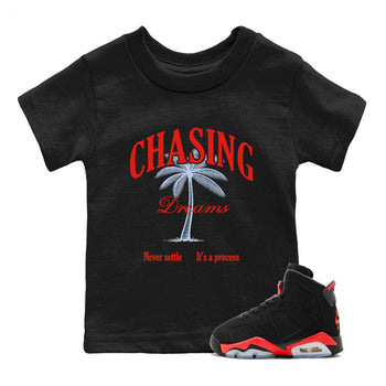 Sneaker match tees – Sneaker Tees To Match Air Jordan 6 Infrared Shoes – Chasing Dreams Kids T-Shirt Black 1