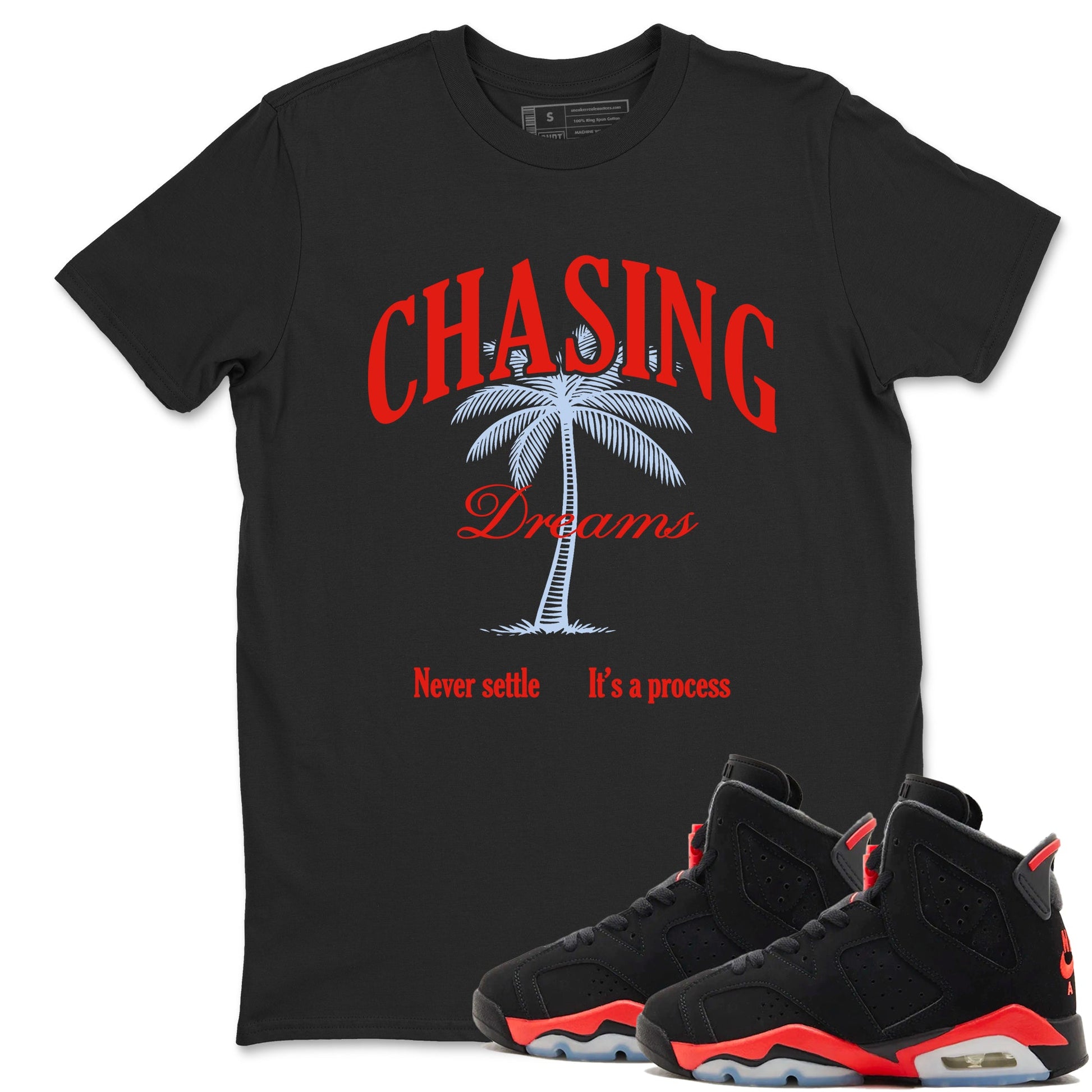 Sneaker match tees – Sneaker Tees To Match Air Jordan 6 Infrared Shoes – Chasing Dreams Tee Black 1