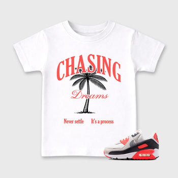 Sneaker match tees – Sneaker Tees To Match Air Max 90 Infrared Shoes – Chasing Dreams Kids T-Shirt White 1