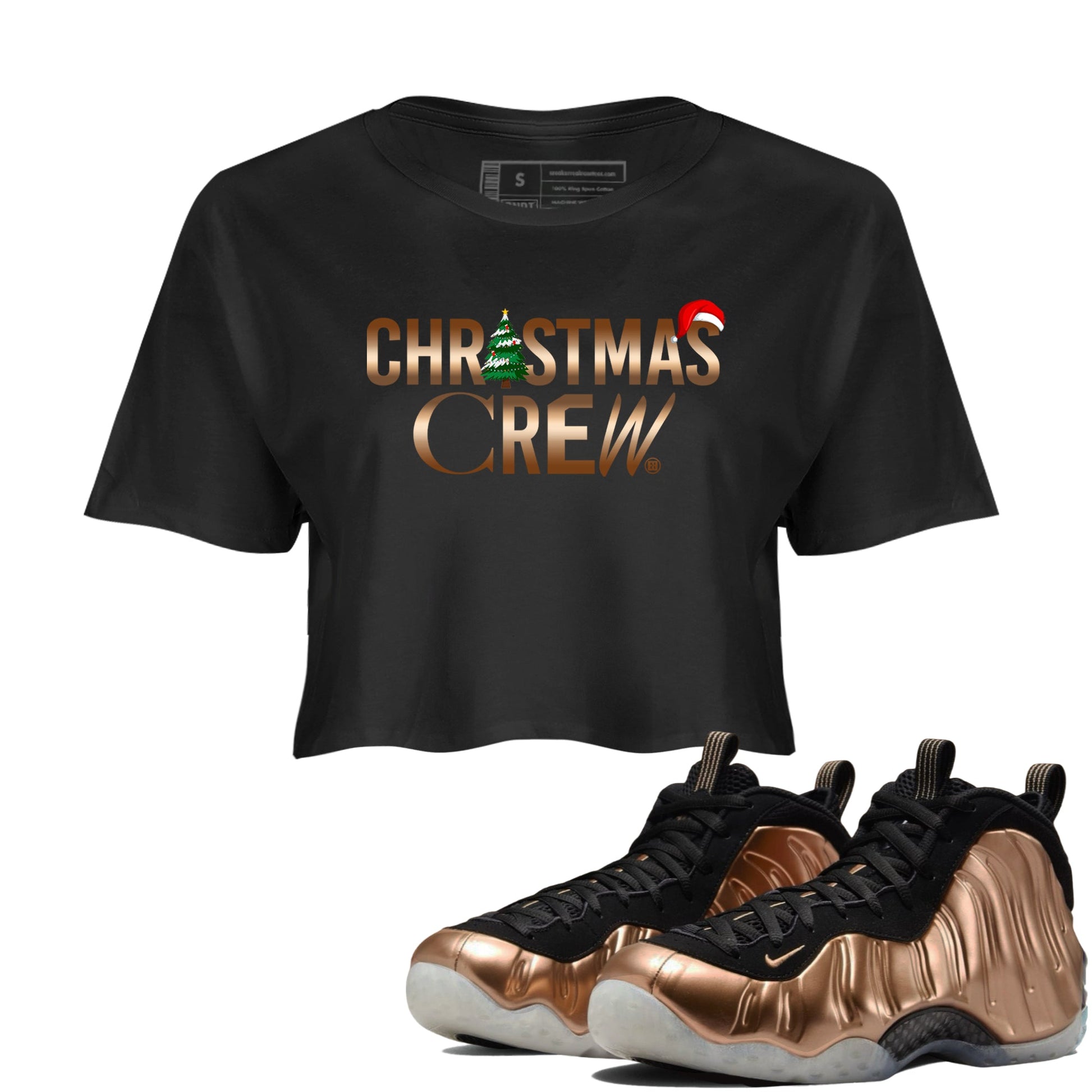 Foams One Metallic Copper shirts to match jordans Christmas Crew Christmas Holiday sneaker match tees Air Foamposite One Metallic Copper match shoes to clothes SNRT Sneaker Tees unisex cotton Black 1 crop tee