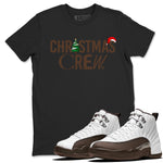 12s Baroque Brown t-shirts to match sneakers Holiday Christmas Crew sneaker match tees Air Jordan 12 Baroque Brown match shoes to clothes SNRT Sneaker Tees unisex cotton Black 1 shirts