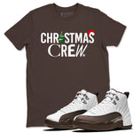 12s Baroque Brown t-shirts to match sneakers Holiday Christmas Crew sneaker match tees Air Jordan 12 Baroque Brown match shoes to clothes SNRT Sneaker Tees unisex cotton Dark Chocolate 1 shirts