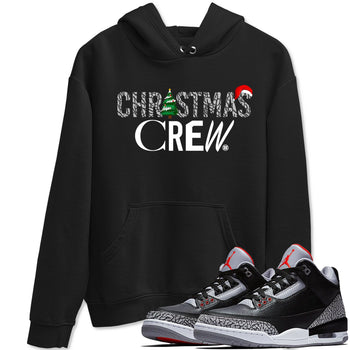 3s Black Cement t-shirts to match sneakers Holiday Christmas Crew sneaker match tees Jordan 3 Retro Black Cement match shoes to clothes SNRT Sneaker Tees unisex cotton Black 1 shirts