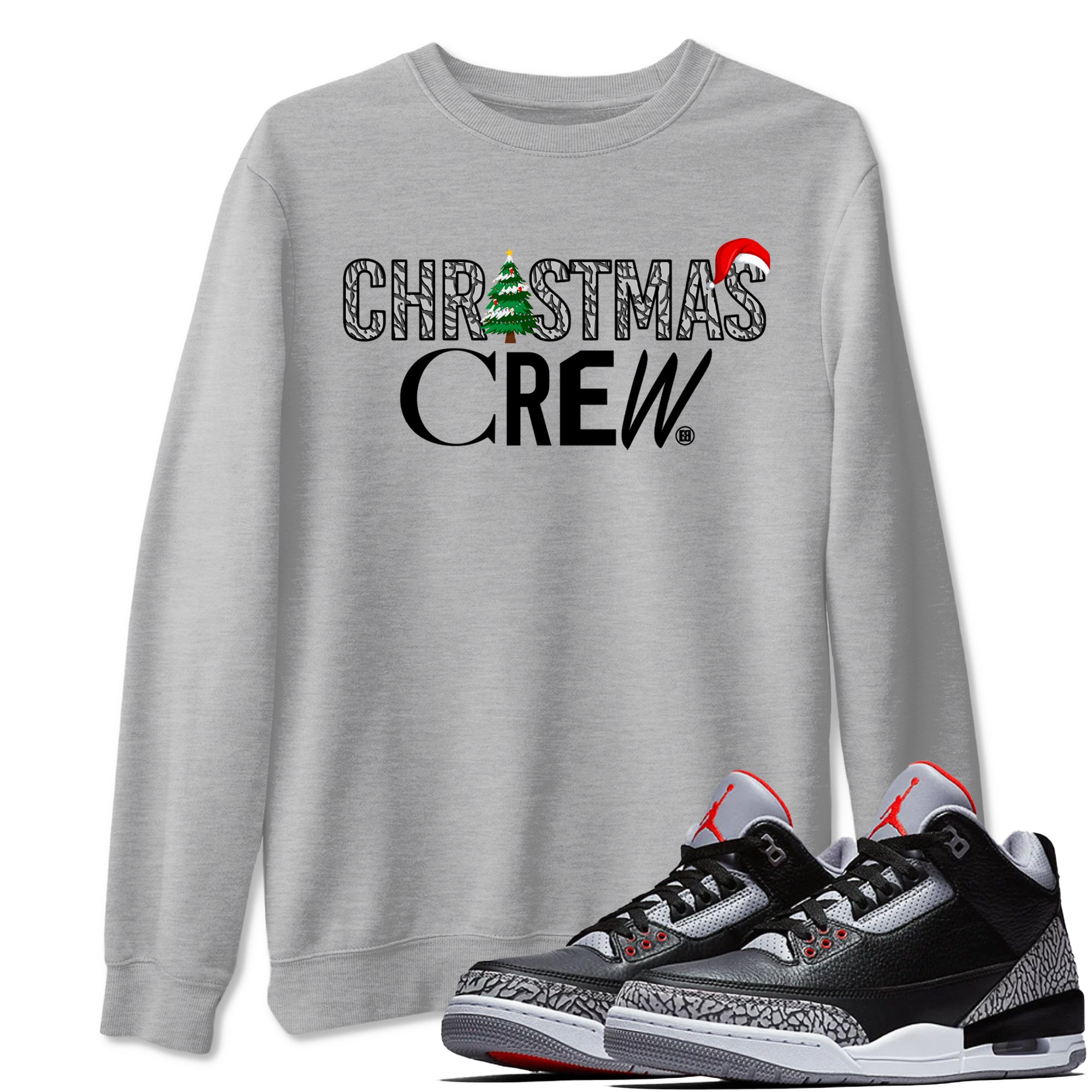 3s Black Cement t-shirts to match sneakers Holiday Christmas Crew sneaker match tees Jordan 3 Retro Black Cement match shoes to clothes SNRT Sneaker Tees unisex cotton Heather Grey 1 shirts