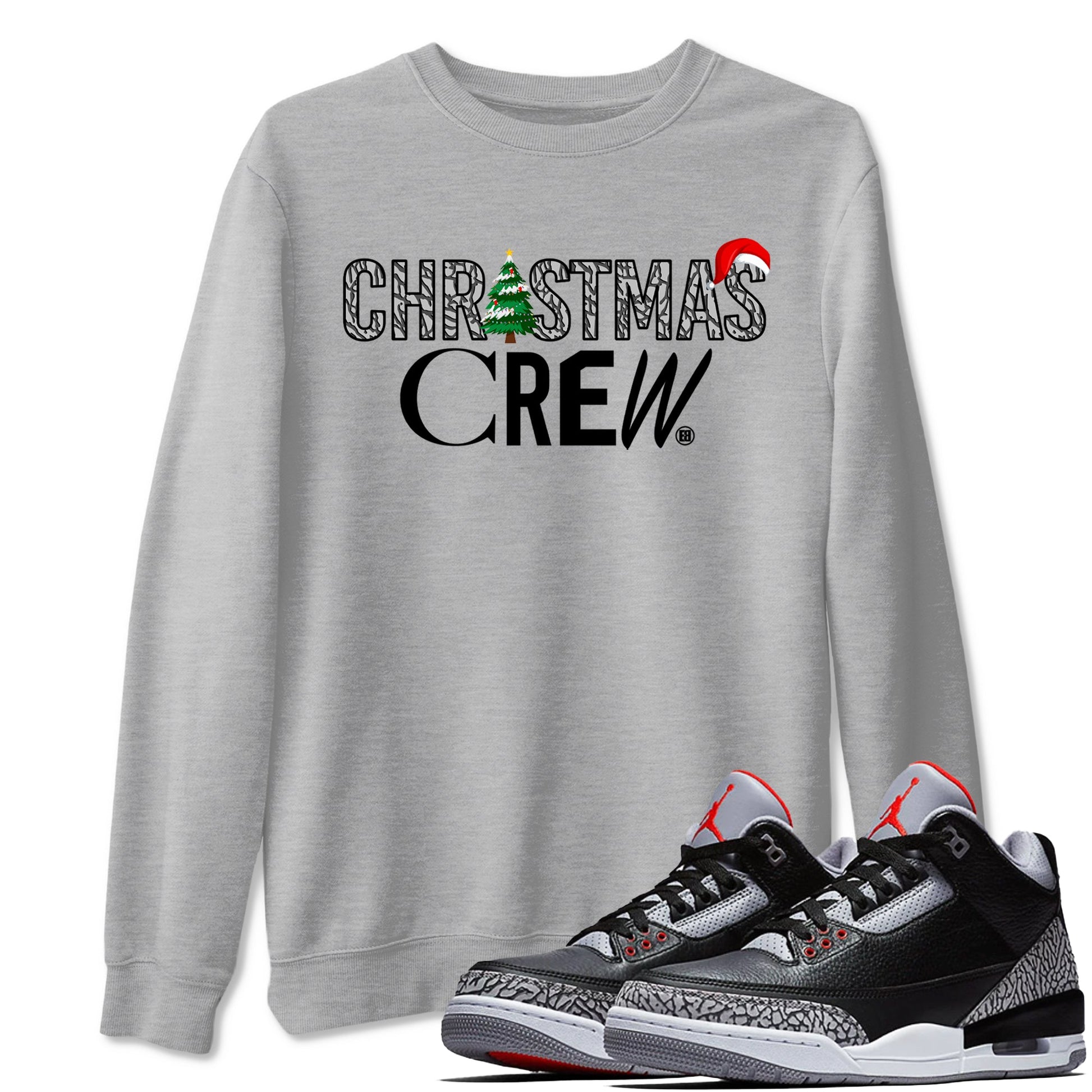 3s Black Cement t-shirts to match sneakers Holiday Christmas Crew sneaker match tees Jordan 3 Retro Black Cement match shoes to clothes SNRT Sneaker Tees unisex cotton Heather Grey 1 shirts