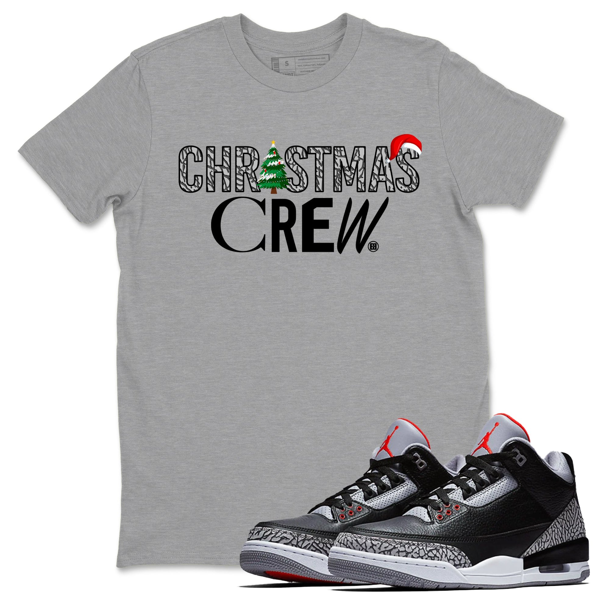 3s Black Cement t-shirts to match sneakers Holiday Christmas Crew sneaker match tees Jordan 3 Retro Black Cement match shoes to clothes SNRT Sneaker Tees unisex cotton Heather Grey 1 shirts