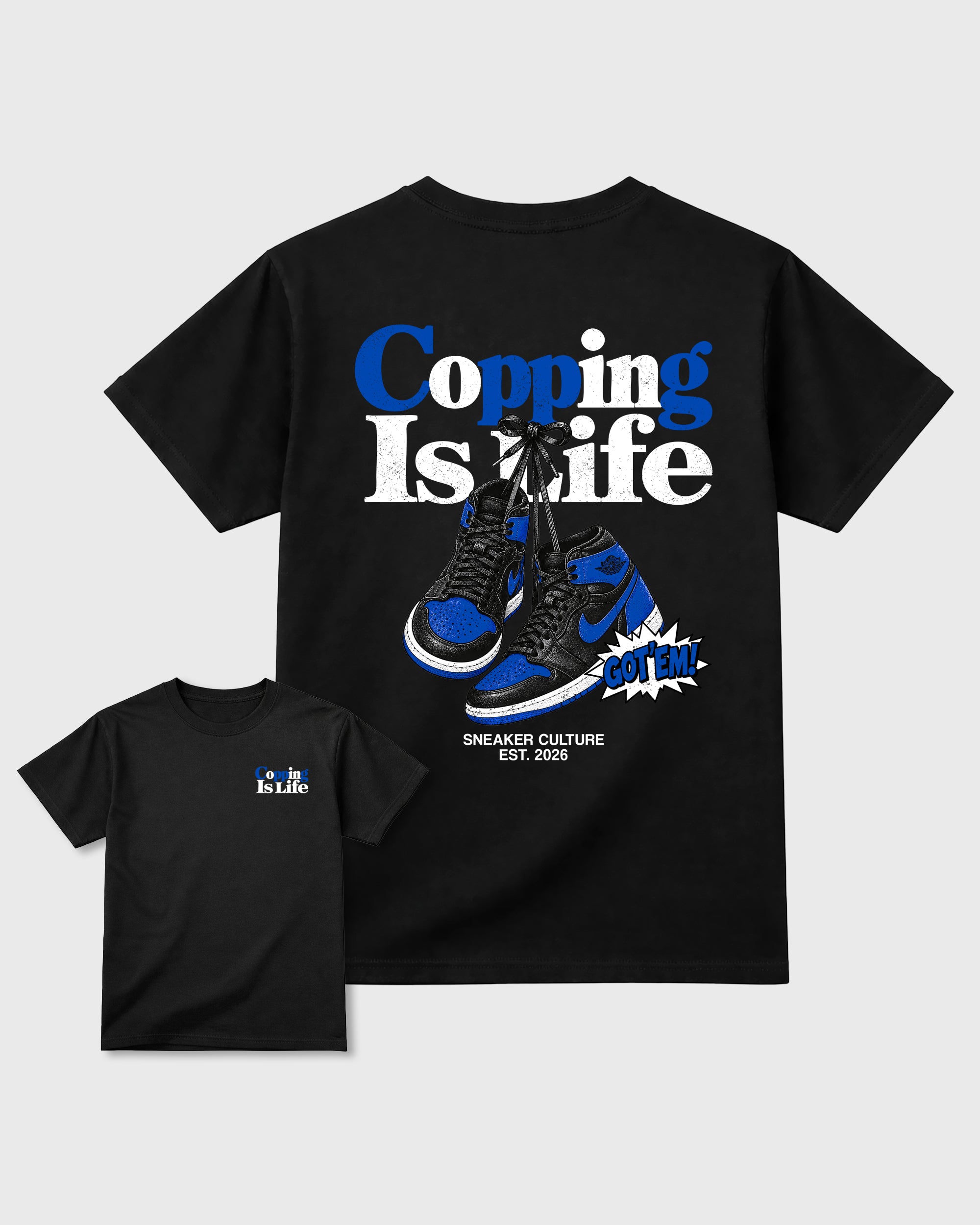 Copping Is Life Black Front & Back Graphic T-Shirt - 3, sneaker matching shirt designed to pair with Air Jordan 1 High OG Royal sneakers for a coordinated streetwear outfit.