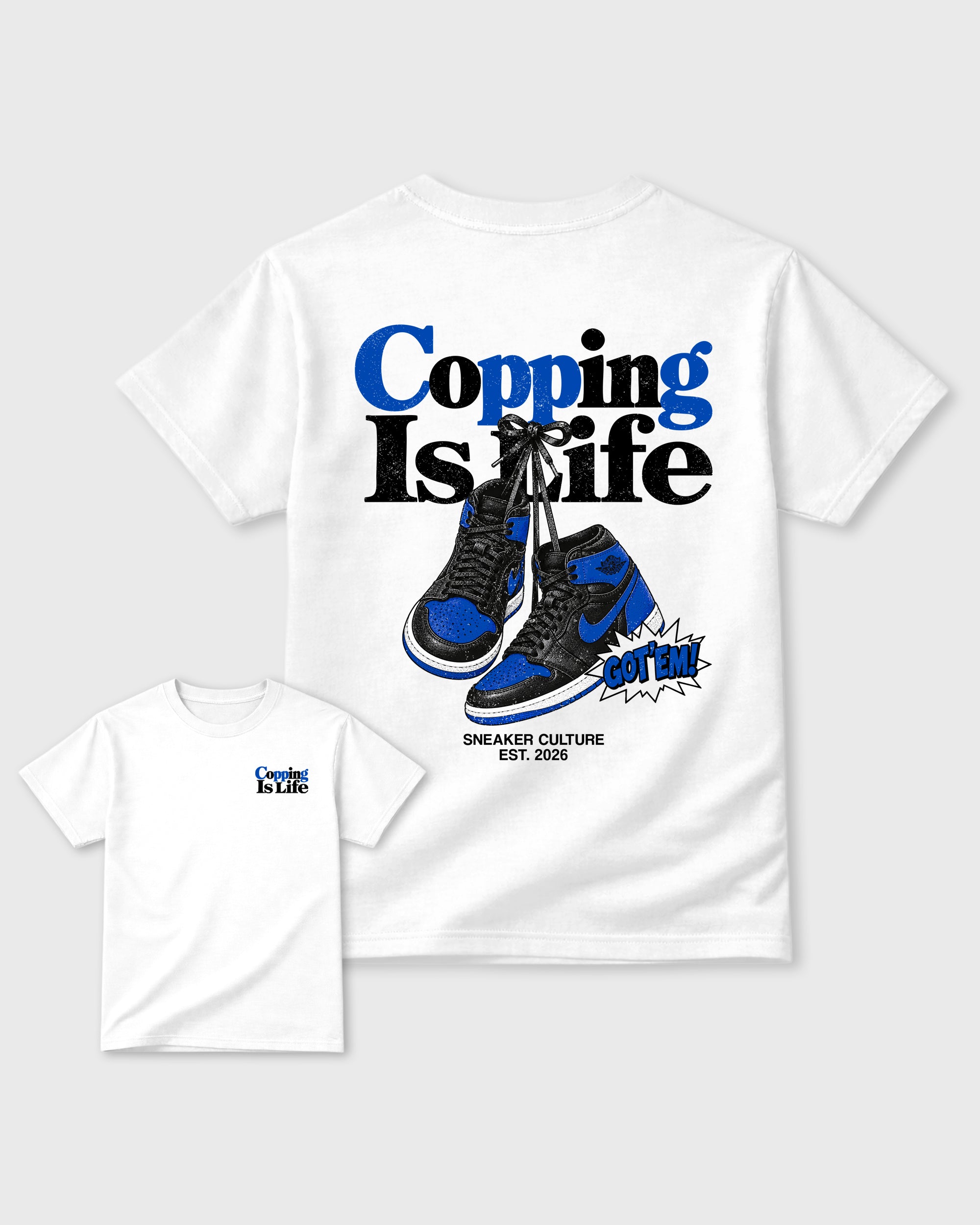 Copping Is Life White Front & Back Graphic T-Shirt - 3, sneaker matching shirt designed to pair with Air Jordan 1 High OG Royal sneakers for a coordinated streetwear outfit.