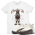 AJ12 Baroque Brown shirts to match jordans Crushin' It best t shirts to wear with jordans SoleFly x Jordan 12 Baroque Brown match shoes to clothes SNRT Sneaker Tees unisex cotton White 1 shirts