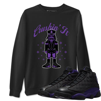 13s Court Purple shirts to match jordans Crushin' It t shirts to match sneakers Air Jordan 13 Retro Court Purple match shoes to clothes SNRT Sneaker Tees unisex cotton Black 1 shirts