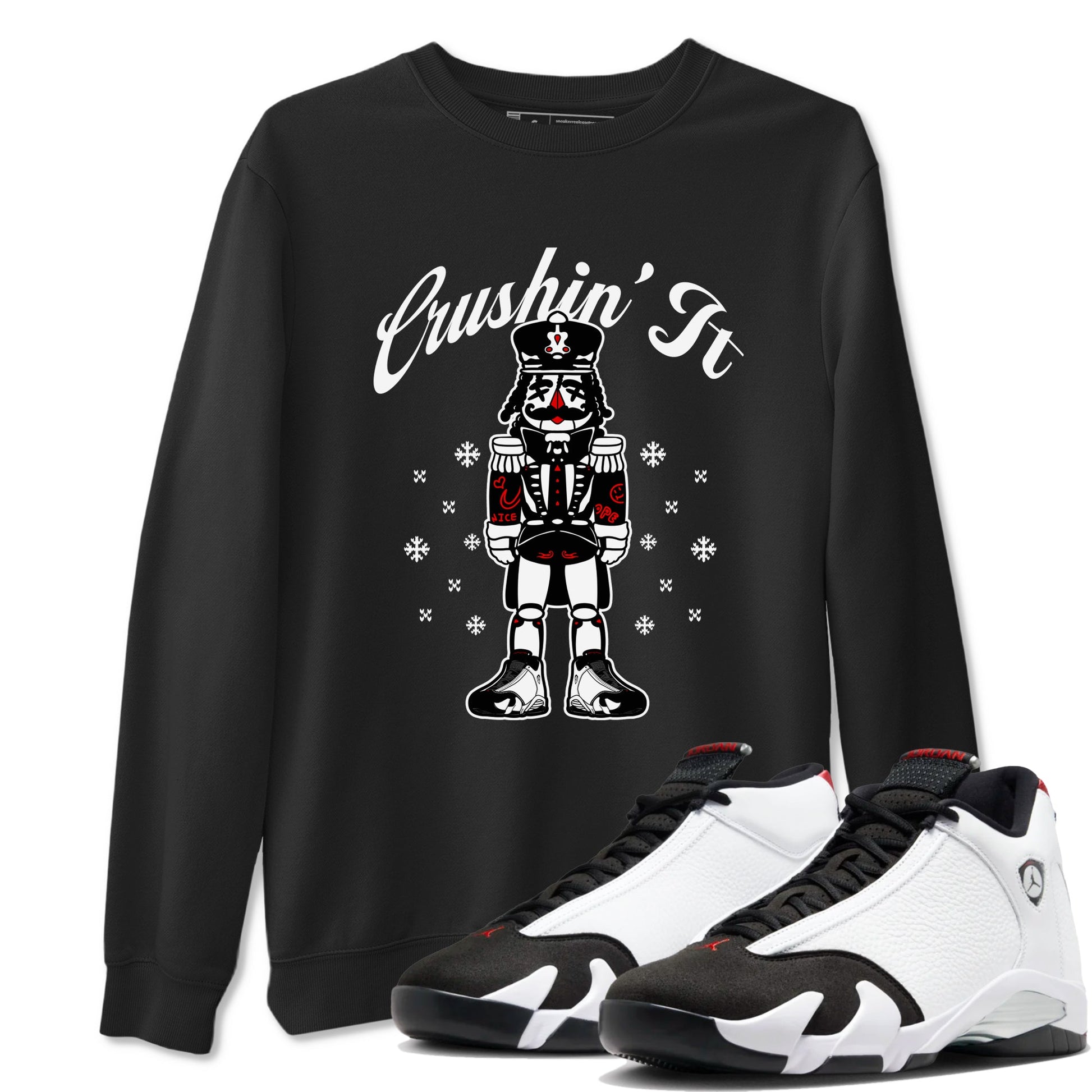 14s Black Toe shirts to match jordans Crushin' It t shirts to match sneakers Air Jordan 14 Retro Black Toe match shoes to clothes SNRT Sneaker Tees unisex cotton Black 1 shirts