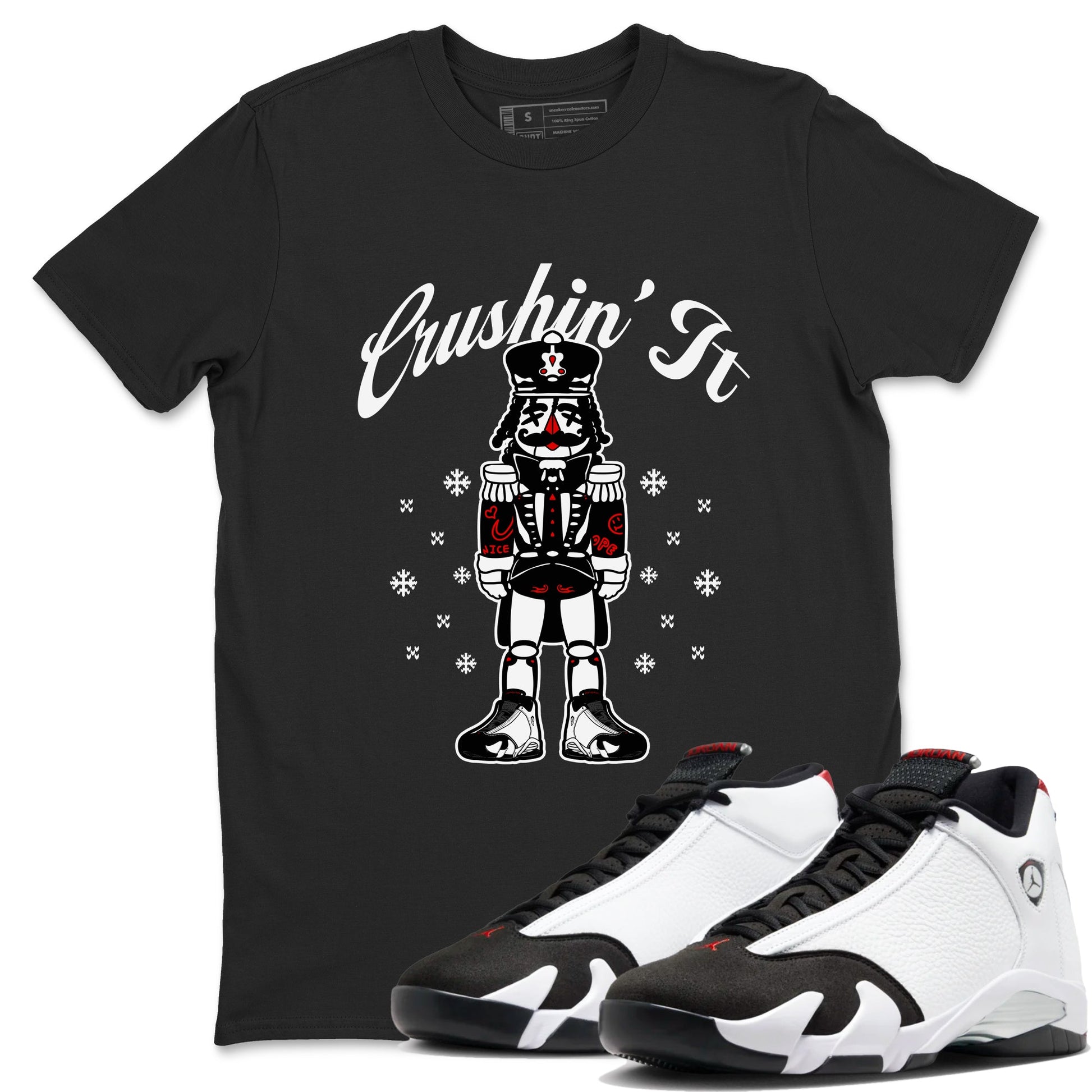 14s Black Toe shirts to match jordans Crushin' It t shirts to match sneakers Air Jordan 14 Retro Black Toe match shoes to clothes SNRT Sneaker Tees unisex cotton Black 1 shirts