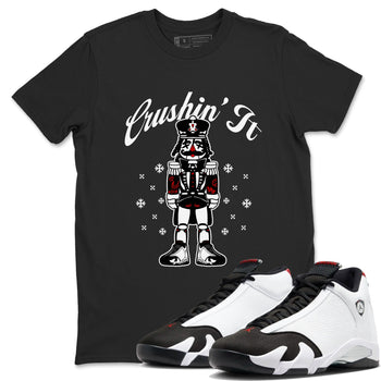 14s Black Toe shirts to match jordans Crushin' It t shirts to match sneakers Air Jordan 14 Retro Black Toe match shoes to clothes SNRT Sneaker Tees unisex cotton Black 1 shirts