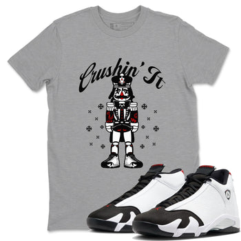 14s Black Toe shirts to match jordans Crushin' It t shirts to match sneakers Air Jordan 14 Retro Black Toe match shoes to clothes SNRT Sneaker Tees unisex cotton Heather Grey 1 shirts