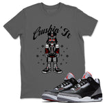 3s Black Cement t shirts to match sneakers Crushin' It Christmas Tee  Jordan 3 Retro Black Cement shirt SNRT Sneaker Tees unisex cotton Cool Grey 1 shirts