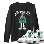 4s Oxidized Green shirts to match jordans Crushin' It t shirts to match sneakers Air Jordan 4 Retro Oxidized Green match shoes to clothes SNRT Sneaker Tees unisex cotton Black 1 shirts