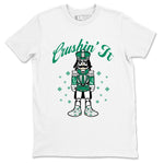 4s Oxidized Green shirts to match jordans Crushin' It t shirts to match sneakers Air Jordan 4 Retro Oxidized Green match shoes to clothes SNRT Sneaker Tees unisex cotton White 2 shirts