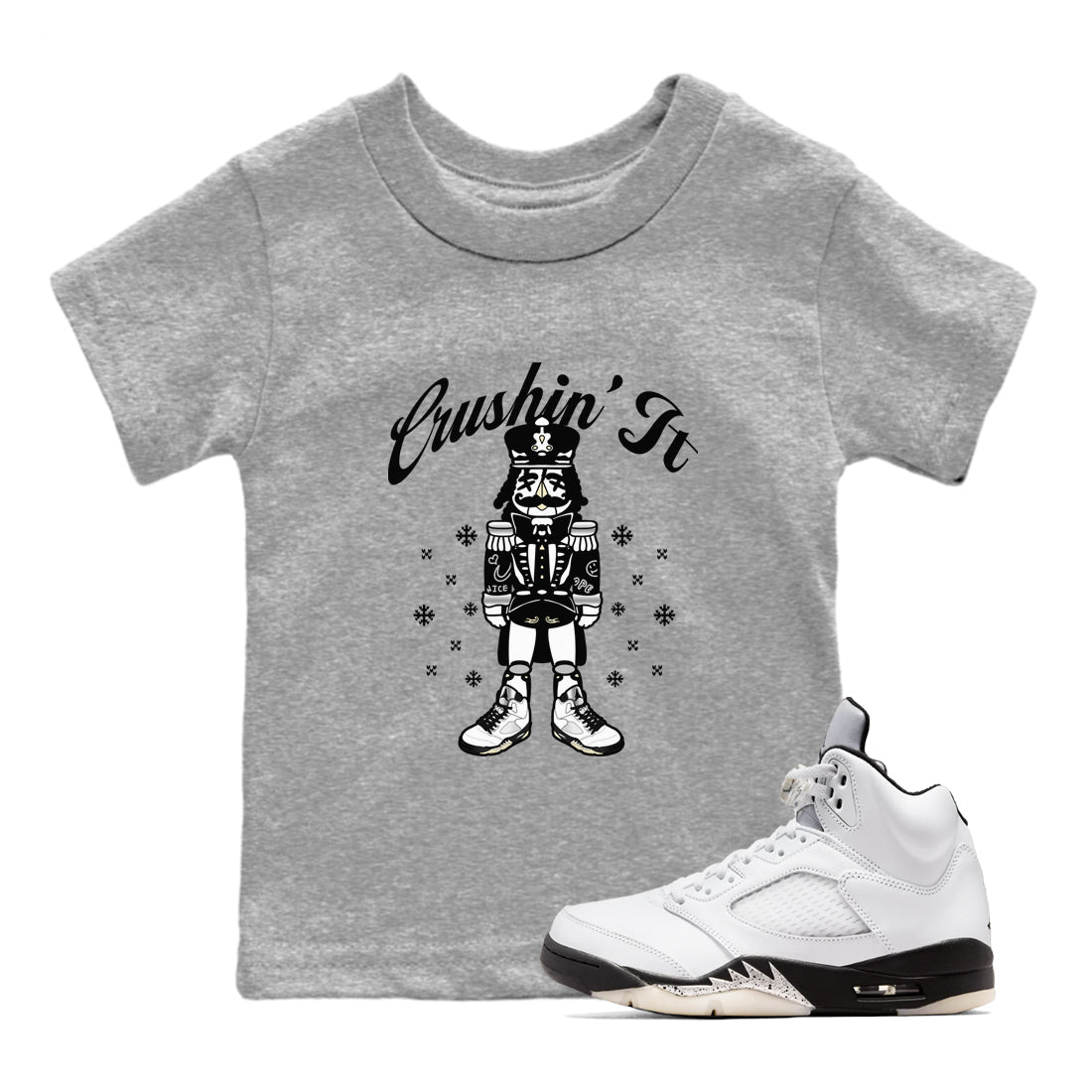 5s White Black shirts to match jordans Crushin' It sneaker match tees Air Jordan 5 Retro White Black match shoes to clothes SNRT Sneaker Tees Youth Baby Heather Grey 1 tee