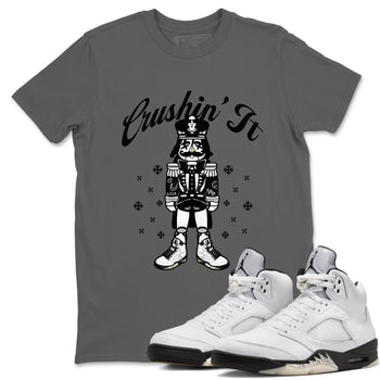5s White Black shirts to match jordans Crushin' It sneaker match tees Air Jordan 5 Retro White Black match shoes to clothes SNRT Sneaker Tees unisex cotton Cool Grey 1 shirts