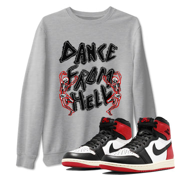 1s Black Toe Reimagined shirts to match jordans Dance From Hell unique Halloween sneaker tee Air Jordan 1 Black Toe Reimagined match shoes to clothes SNRT Sneaker Tees unisex cotton Heather Grey 1 shirts