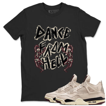 4s A Ma Maniere x Fossil Stone shirts to match jordans Dance From Hell unique Halloween sneaker tee Air Jordan 4 A Ma Maniere x Fossil Stone match shoes to clothes SNRT Sneaker Tees unisex cotton Black 1 shirts