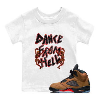 5s Archaeo Brwon shirts to match jordans Dance From Hell unique Halloween sneaker tee Air Jordan 5 Archaeo Brwon match shoes to clothes SNRT Sneaker Tees Youth Baby White 1 tee