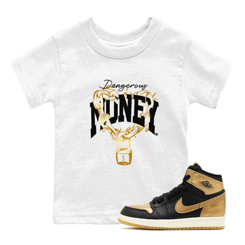 Air Jordan 1 High OG Black Metallic Gold shirts to match jordans Dangerous Money sneaker match tees Jordan 1 Black Metallic Gold SNRT Sneaker Tees streetwear brand Baby and Youth White 1 cotton tee